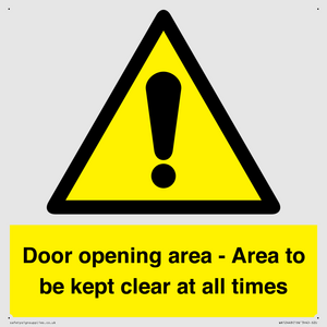 Door opening area - Area to be kept clear at all times